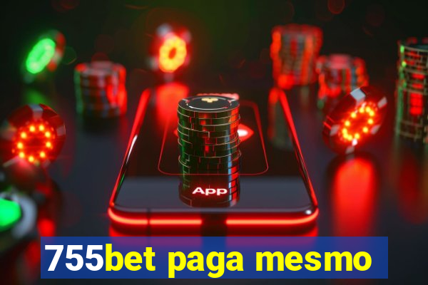 755bet paga mesmo